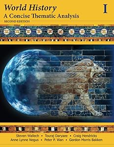 World History: A Concise Thematic Analysis, Volume 1 by Steven Wallech