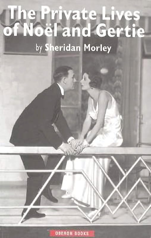 The Private Lives of Noël and Gertie by Sheridan Morley