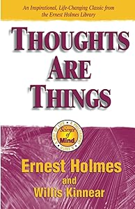 Thoughts Are Things