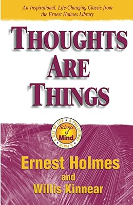 Thoughts Are Things