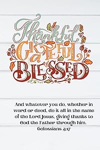 Thankful, Grateful, Blessed Daily Journal: Daily Journal by Leslie Gordon