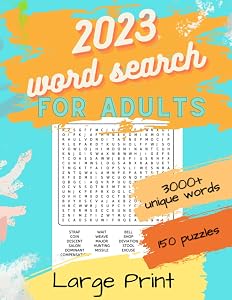 2023 Word Search Large Print Puzzle Book for Adults Seniors and Teens. Search a Word Puzzle Book for Word Games Fans: Find a Word Puzzles With 3000 ... and Memory Active Throughout the Whole Year