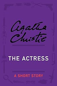 The Actress: A Short Story