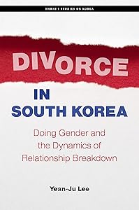 Divorce in South Korea (Hawai‘i Studies on Korea) by Yean-Ju Lee