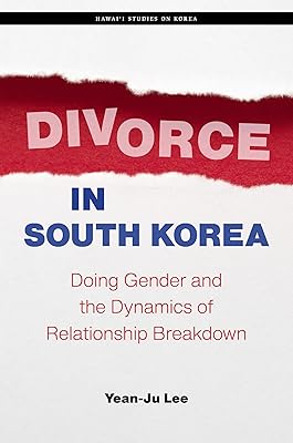 Divorce in South Korea (Hawai‘i Studies on Korea)