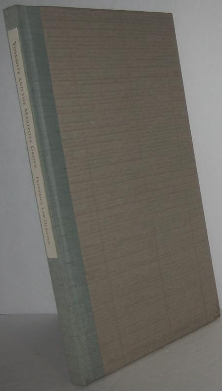 Yosemite and the Mariposa Grove: A Preliminary Report, 1865 by Frederick Law Olmsted