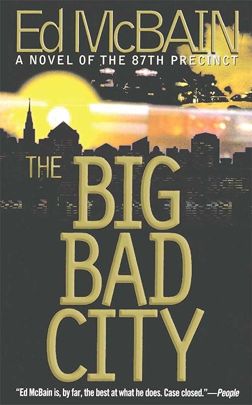 The Big Bad City (87th Precinct Mysteries) by Ed McBain