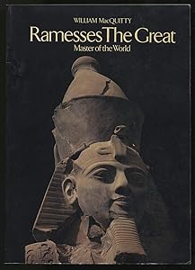Ramesses the Great: Master of the World