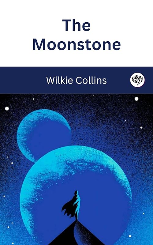 The Moonstone by Wilkie Collins