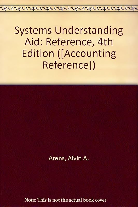 Systems Understanding Aid: Reference, 4th Edition by Alvin A. Arens