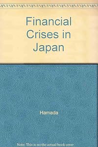 Financial Crises in Japan: Past, Present and Future