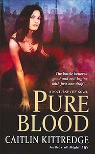 Pure Blood (The Nocturne City Novels Book 2)