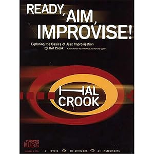 Ready, Aim, Improvise!: Exploring the Basics of Jazz Improvisation, Book & 2 CDs (Advance Music)