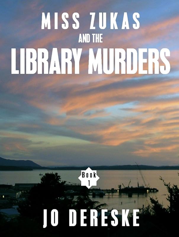 Miss Zukas and the Library Murders (Miss Zukas mysteries Book 1) by Jo Dereske