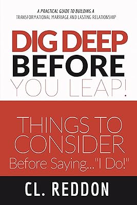 Dig Deep Before You Leap: Things to Consider Before Saying I Do