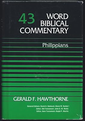 Word Biblical Commentary Vol. 43, Philippians