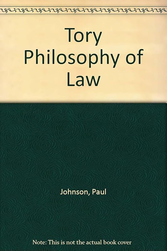 Tory Philosophy of Law by Paul Johnson