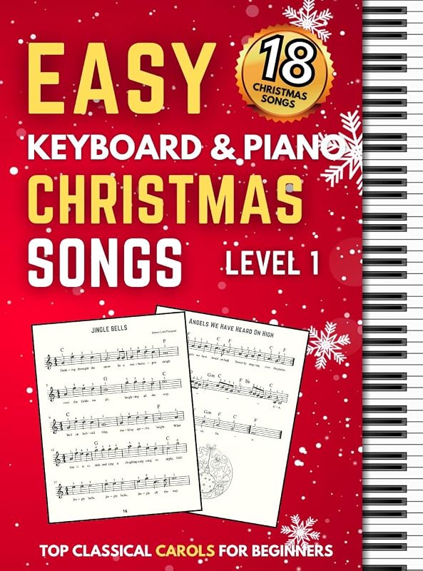 Easy Keyboard & Piano Christmas Songs - TOP Classical Carols For Beginners: Very Easy Music Sheet Notes with Names + Lyric, Children, Seniors, Adults. by Peter Music Publishing