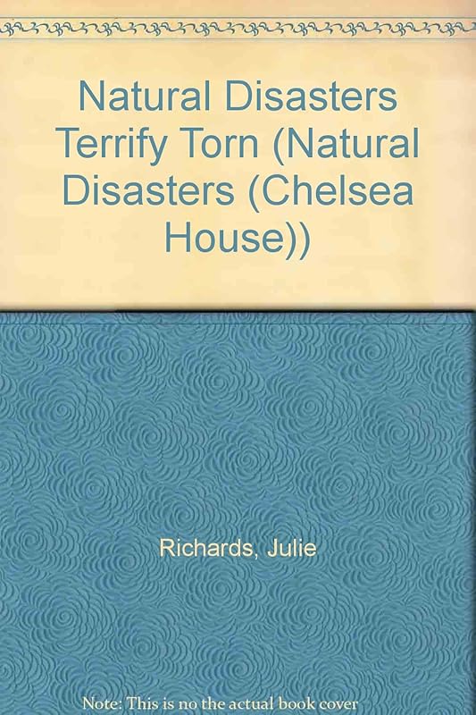 Terrifying Tornadoes (Natural Disasters) by Julie Richards