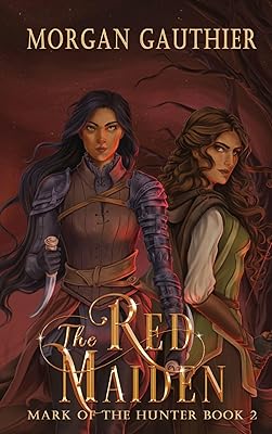The Red Maiden: Young Adult Epic Fantasy (Mark of the Hunter Book 2)