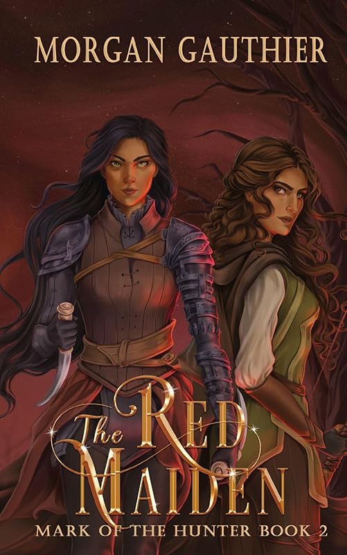 The Red Maiden: Young Adult Epic Fantasy (Mark of the Hunter Book 2) by Morgan Gauthier