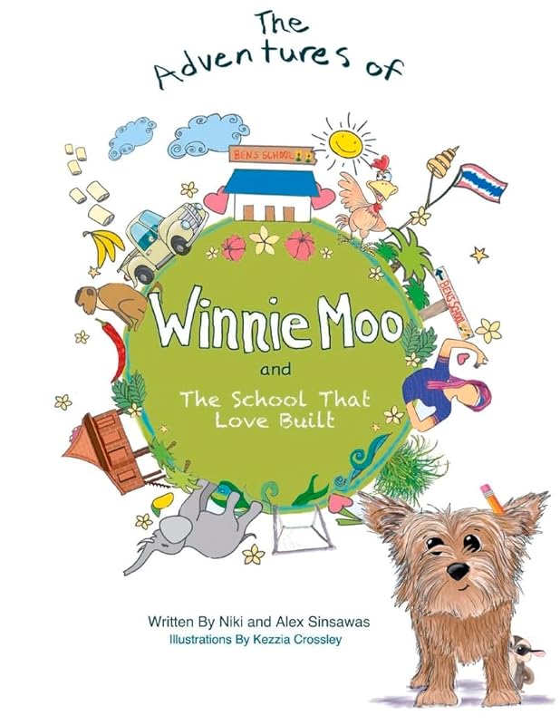 The Adventures of Winnie Moo and The School That Love Built (2) by Niki Sinsawas