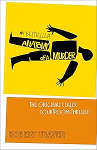 Anatomy of a Murder by Robert Traver