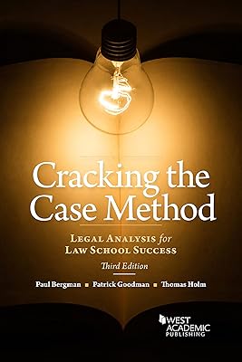 Cracking the Case Method, Legal Analysis for Law School Success (Academic and Career Success Series)
