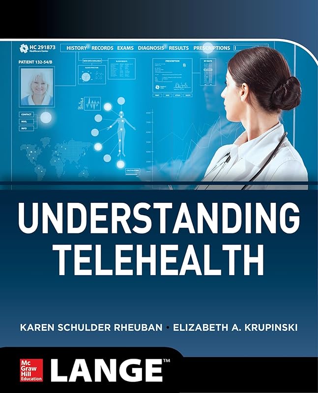 Understanding Telehealth by Karen Schulder Rheuban