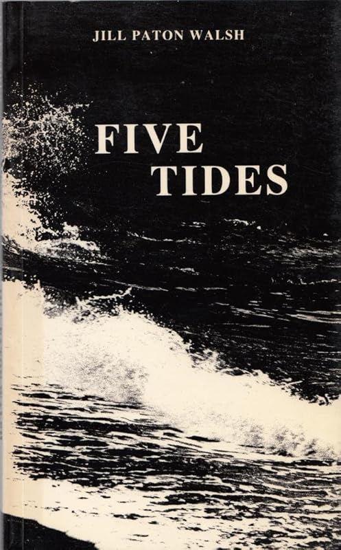 Five tides by Jill Paton Walsh