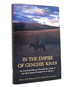 In The Empire of Genghis Khan: An Amazing Odyssey Through the Lands of the Most Feared Conquerors in History by Stanley Stewart