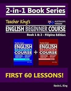 2-in-1 Book Series: Teacher King’s English Beginner Course Book 1 & 2 - Filipino Edition (Australian Version)