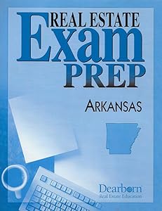 Arkansas Real Estate Exam Prep by Dearborn Financial Publishing