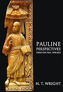 Pauline Perspectives: Essays on Paul, 1978 -2013