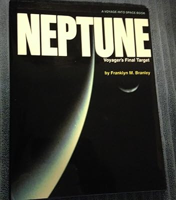 Neptune: Voyager's Final Target (Voyage into Space Book)