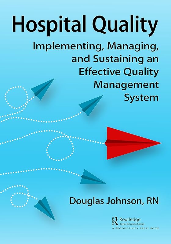 Hospital Quality by Doug Johnson