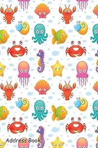 Address Book: For Contacts, Addresses, Phone, Email, Note,Emergency Contacts,Alphabetical Index With Cute sea animals