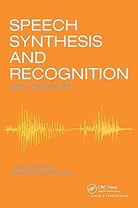 Speech Synthesis and Recognition by Wendy Holmes