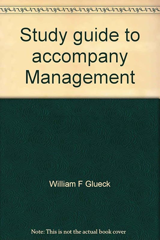 Study guide to accompany Management by William F Glueck