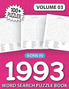 Born In 1993: Word Search Puzzle Book: Word Search Games for Puzzle Fans & Exciting Word Search Puzzle Book for Adults (Volume 03)