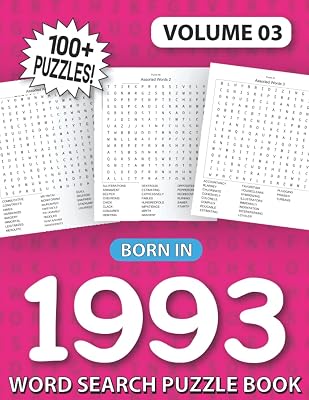 Born In 1993: Word Search Puzzle Book: Word Search Games for Puzzle Fans & Exciting Word Search Puzzle Book for Adults (Volume 03)