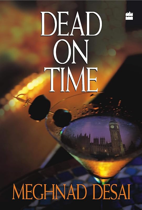 Dead On Time by Meghnad Desai