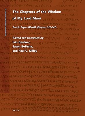 The Chapters of the Wisdom of My Lord Mani (Nag Hammadi and Manichaean Studies) (English and Greek Edition)