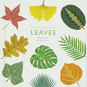 The Little Guide to Leaves by Tom Frost