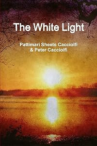 The White Light (paperback) by Peter Cacciolfi
