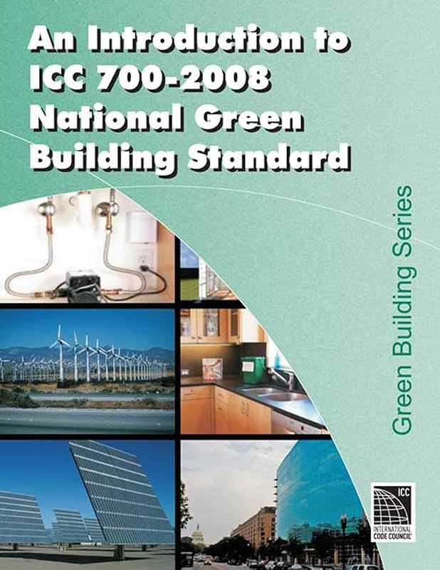 Introduction to the ICC 700 - 2008 National Green Building Standard (International Code Council Series) by International Code Council