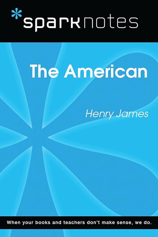 The American (SparkNotes Literature Guide) (SparkNotes Literature Guide Series) by SparkNotes