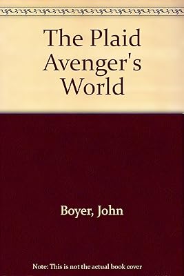 THE PLAID AVENGER'S WORLD