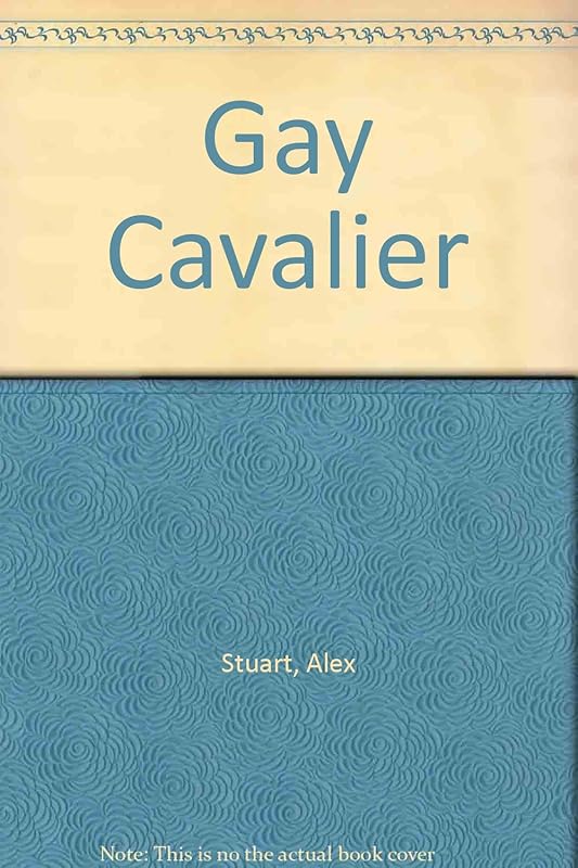 Gay Cavalier (U) by Alex Stuart