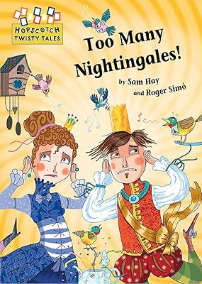 Too Many Nightingales! (Hopscotch: Twisty Tales)
